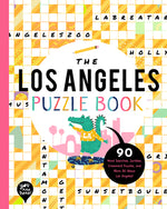 Book cover for The Los Angeles Puzzle Book: 90 Word Searches, Jumbles, Crossword Puzzles, and More All about Los Angeles, California!