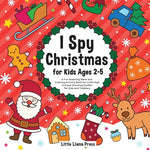 Book cover for I Spy Christmas Book for Kids Ages 2-5: A Fun Guessing Game and Coloring Activity Book for Little Kids - A Great Stocking Stuffer for Kids and Toddler
