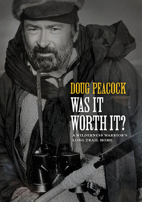Book cover for Was It Worth It?: A Wilderness Warrior's Long Trail Home