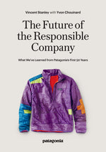 Book cover for The Future of the Responsible Company: What We've Learned from Patagonia's First 50 Years