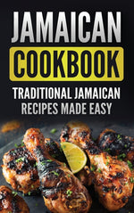 Book cover for Jamaican Cookbook: Traditional Jamaican Recipes Made Easy