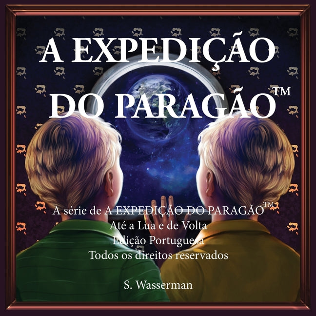 Book cover for The Paragon Expedition (Portuguese): To the Moon and Back