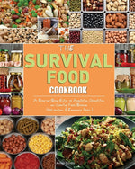 Book cover for Survival Food Cookbook: A Step-by-Step Guide to Acquiring, Organizing, and Cooking Food Storage (300 recipes & Emergency Food ).