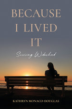 Book cover for Because I Lived It: Surviving Widowhood