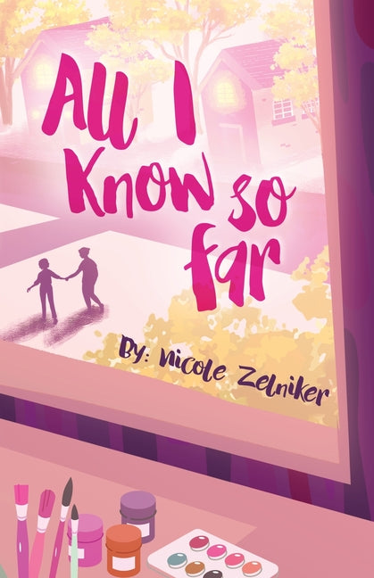 Book cover for All I Know So Far