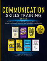 Book cover for Communication Skills Training Series: 7 Books in 1 - Read People Like a Book, Make People Laugh, Talk to Anyone, Increase Charisma and Persuasion, and