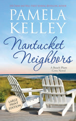 Book cover for Nantucket Neighbors: Large Print Edition