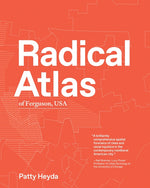 Book cover for Radical Atlas of Ferguson, USA
