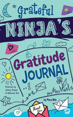 Book cover for Grateful Ninja's Gratitude Journal for Kids: A Journal to Cultivate an Attitude of Gratitude, a Positive Mindset, and Mindfulness