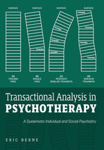 Book cover for Transactional Analysis in Psychotherapy: A Systematic Individual and Social Psychiatry
