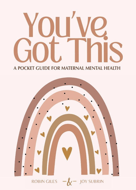 Book cover for You've Got This - A Pocket Guide to Maternal Mental Health