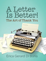 Book cover for Letter Is Better!: The Art of Thank You