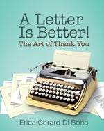 Book cover for Letter Is Better!: The Art of Thank You