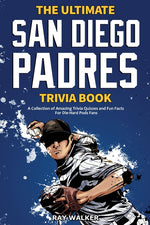 Book cover for Ultimate San Diego Padres Trivia Book: A Collection of Amazing Trivia Quizzes and Fun Facts for Die-Hard Pods Fans!
