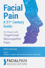 Book cover for Facial Pain A 21st Century Guide: For People with Trigeminal Neuropathic Pain