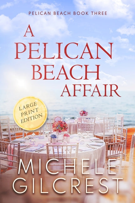 Book cover for A Pelican Beach Affair LARGE PRINT EDITION (Pelican Beach Book 3)