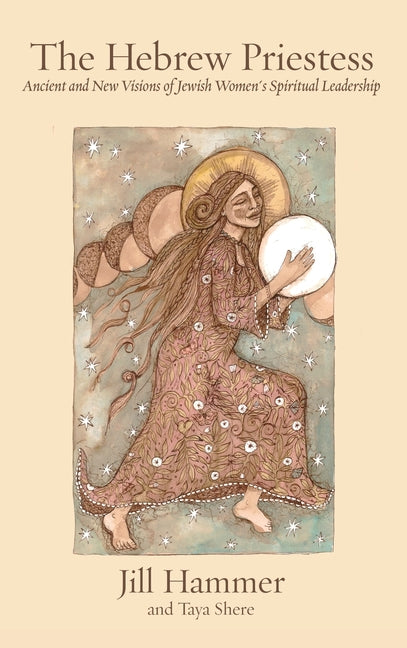 Book cover for The Hebrew Priestess: Ancient and New Visions of Jewish Women's Spiritual Leadership