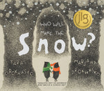 Book cover for Who Will Make the Snow?