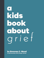 Book cover for Kids Book About Grief