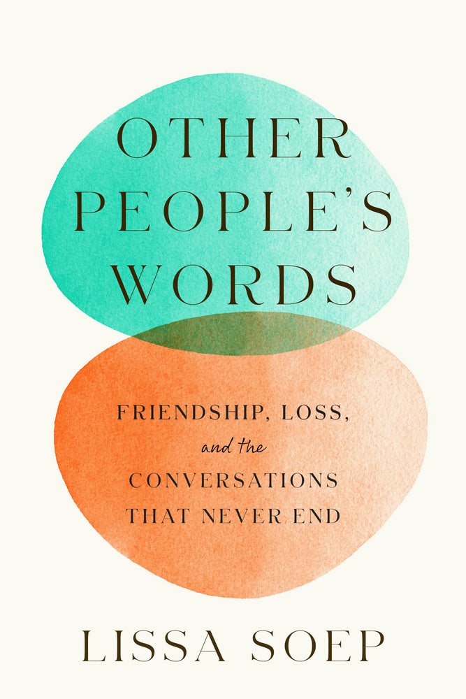 Book cover for Other People's Words: Friendship, Loss, and the Conversations That Never End
