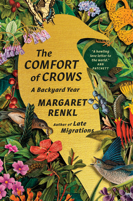 Book cover for The Comfort of Crows: A Backyard Year
