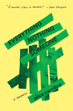 Book cover for Everything/Nothing/Someone: A Memoir