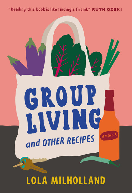 Book cover for Group Living and Other Recipes: A Memoir