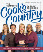 Book cover for Complete Cook's Country TV Show Cookbook: Every Recipe and Every Review from All Eighteen Seasons Includes Season 18