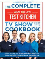 Book cover for Complete America's Test Kitchen TV Show Cookbook 2001-2026: Every Recipe and Product Rating from the Most-Watched Cooking Show on Public Tvincludes th