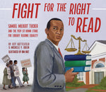 Book cover for Fight for the Right to Read: Samuel Wilbert Tucker and the 1939 Sit-Down Strike for Library Reading Equality