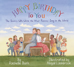 Book cover for Happy Birthday to You!: The Sisters Who Wrote the Most Famous Song in the World