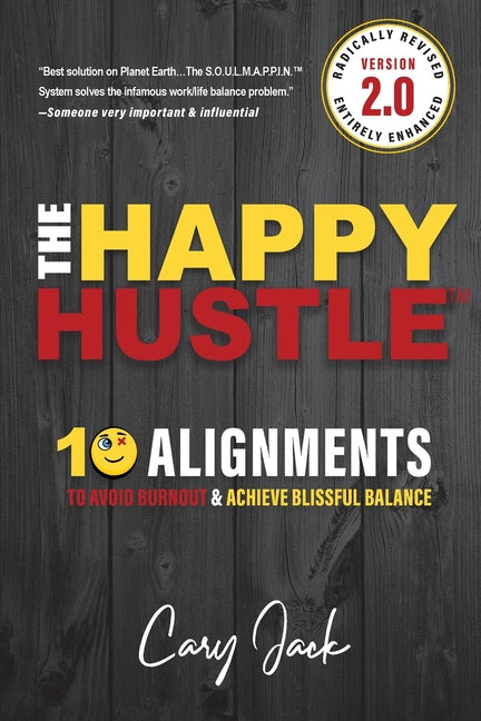 Book cover for Happy Hustle Version 2.0: 10 Alignments To Avoid Burnout & Achieve Blissful Balance