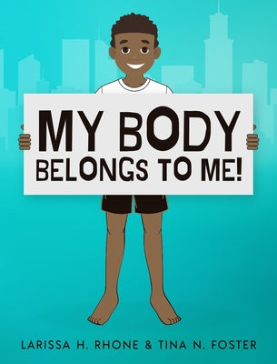 Book cover for My Body Belongs To Me!: A book about body ownership, healthy boundaries and communication.