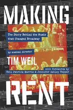 Book cover for Making Rent: The Story Behind the Music That Changed Broadway