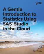 Book cover for Gentle Introduction to Statistics Using SAS Studio in the Cloud