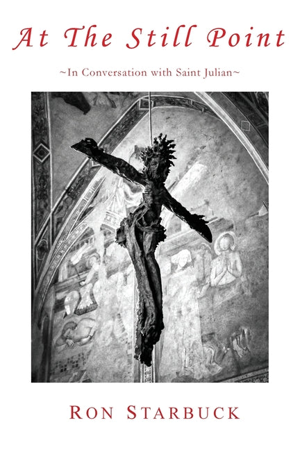 Book cover for At The Still Point: In Conversation with Saint Julian