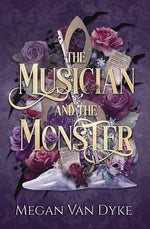 Book cover for Musician and the Monster: A gothic Beauty and the Beast retelling