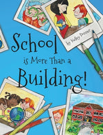 Book cover for School is More Than a Building