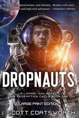Book cover for Dropnauts: Liminal Sky: Redemption Cycle Book 1 - Large Print