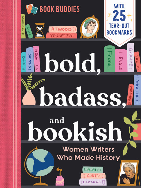 Book cover for Bold, Badass, and Bookish: Women Writers Who Made History