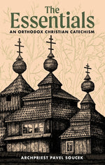 Book cover for Essentials: An Orthodox Christian Catechism