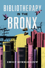 Book cover for Bibliotherapy in the Bronx