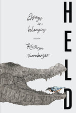 Book cover for Held: Essays in Belonging
