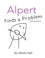 Book cover for Alpert Finds a Problem: (and a solution!)