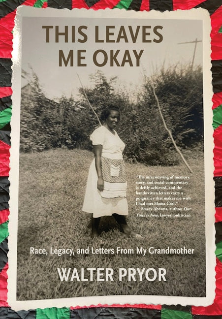 Book cover for This Leaves Me Okay: Race, Legacy, and Letters From My Grandmother