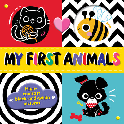 Book cover for My First Animals: High-Contrast Black-And-White Pictures