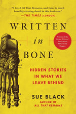 Book cover for Written in Bone: Hidden Stories in What We Leave Behind