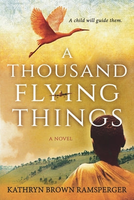 Book cover for A Thousand Flying Things