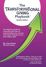 Book cover for The Transformational Giving Playbook: The definitive guide for nonprofits that want to exponentially grow revenue and impact through six and seven-fig