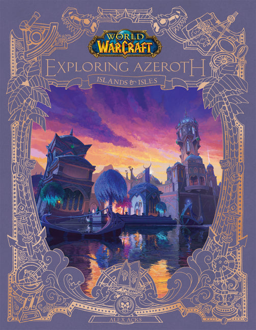 Book cover for World of Warcraft: Exploring Azeroth: Islands & Isles (Exploring Azeroth, 5)